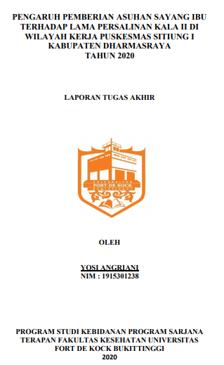 Pengaruh Pemberian Asuhan Sayang Ibu Dengan Lama Persalinan Kala II Diwilayah Kerja Puskesmas Sitiung 1 Kabupaten Dharmasraya Tahun 2020