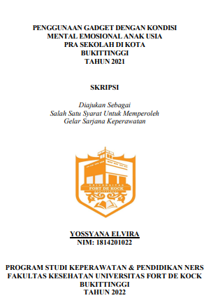 Penggunaan Gadget Dengan Kondisi Mental Emosional Anak Usia Pra Sekolah Di Kota Bukittinggi Tahun 2021