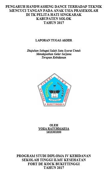 Pengaruh Handwashing Dance Terhadap Teknik Mencuci Tangan Pada Anak Usia Prasekolah Di TK Pelita Hati Singkarak Kabupaten Solok Tahun 2017