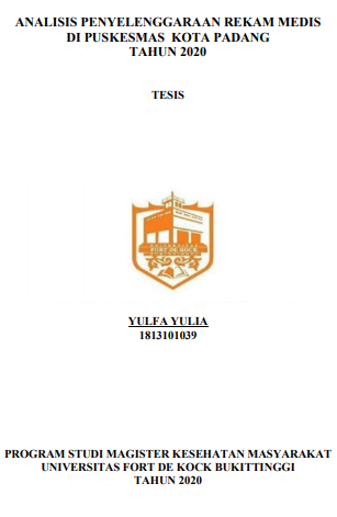 Analisis Penyelenggaraan Rekam Medis Di Puskesmas Kota Padang Tahun 2020