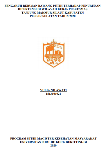 Pengaruh Rebusan Bawang Putih Terhadap Penurunan Hipertensi Di Wilayah Kerja Puskesmas Tanjung Makmur Kabupaten Pesisir Selatan Tahun 2020