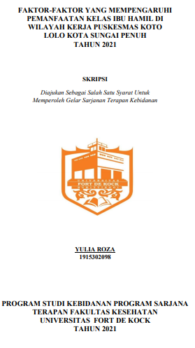 Faktor-Faktor yang Mempengaruhi Pemanfaatan Kelas Ibu Hamil di Wilayah Kerja Puskesmas Koto Lolo Kota Sungai Penuh Tahun 2020