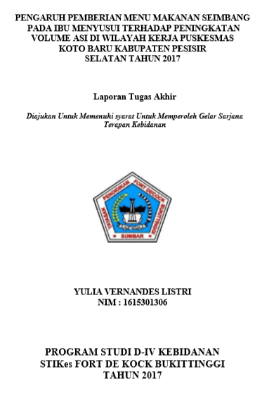 Pengaruh pemberian menu makanan seimbang pada ibu menyusui terhadap peningkatan volume ASI di wilayah kerja puskesmas Koto Baru Kabupaten Pesisir Selatan Tahun 2017
