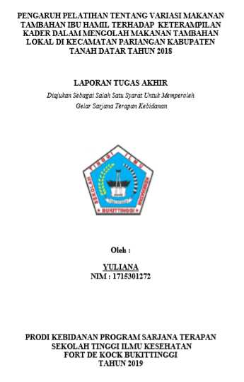 Pengaruh Pelatihan Tentang Variasi Makanan Tambahan Ibu Hamil Terhadap Keterampilan Kader Dalam Mengolah Makanan Tambahan Lokal Di Kecamatan Pariangan Kabupaten Tanah Datar Tahun 2018