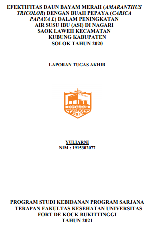 Efektifitas Bayam Merah (Amaranthus Gangeticus) dengan Buah Pepaya (Carica  Papaya L) dalam Peningkatan Air Susu Ibu (ASI) Di Nagari Saok Laweh  Kecamatan Kubung Kabupaten Solok Tahun 2020