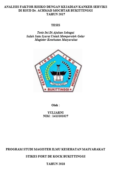 Analisis Faktor Risiko dengan Kejadian Kanker Serviks Di RSUD  Dr. Achmad Mochtar Bukittinggi Tahun 2017
