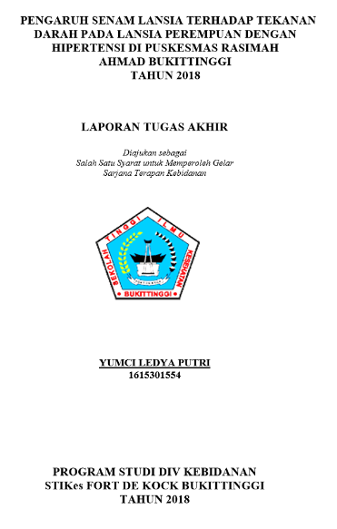 Pengaruh Senam Lansia Terhadap Tekanan Darah Pada Lansia Perempuan Dengan Hipertenti Di Puskesmas Rasimah Ahmad Bukittinggi Tahun 2017