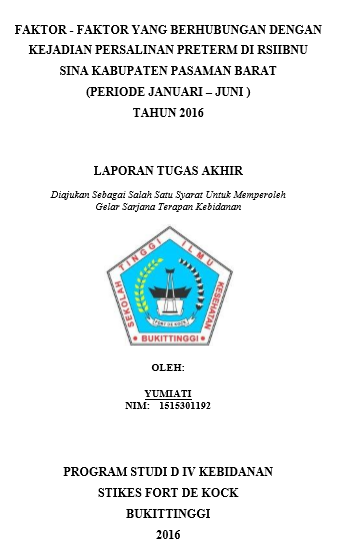 Faktor - F aktor yang Berhubungan Dengan Kejadian Persalinan Preterm Di RSI Ibnu Sina Pasaman Barat Tahun 2016