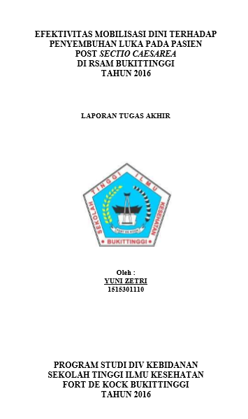 Efektivitas Mobilisasi Dini Terhadap Penyembuhan Luka Pasien Post  Sectio Caesarea di RSAM Bukittinggi Tahun 2016