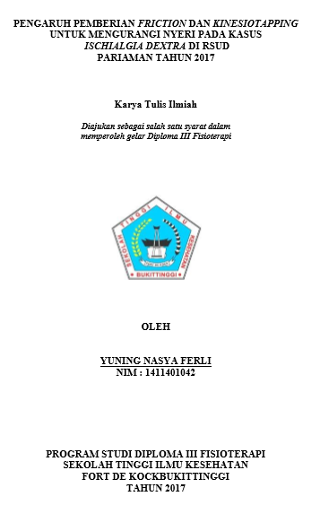 Pengaruh Pemberian Friction Dan Kinesiotapping Untuk Mengurangi Nyeri Pada Kasus Ischialgia Dextra Di RSUD Pariaman Tahun 2017