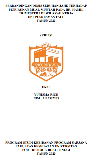 Perbandingan Dosis Seduhan Jahe Terhadap Penurunan Mual Muntah Pada Ibu Hamil Trimester I Di Wilayah Kerja UPT Puskesmas Talu Tahun 2023