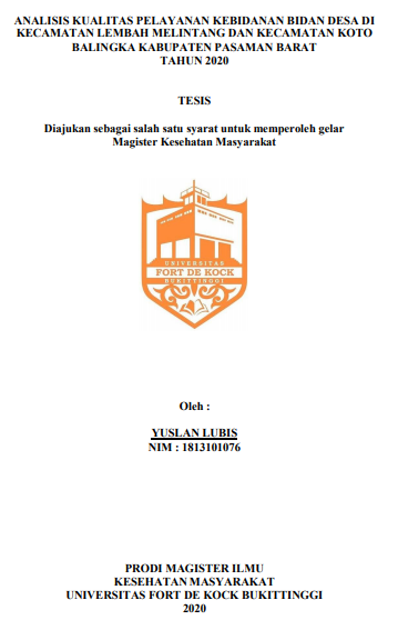 Analisis Kualitas Pelayanan Kebidaanan Bidan Desa Kecamatan Lembah Melintang dan Koto Balingka Kabupaten Pasaman Barat  Tahun 2020