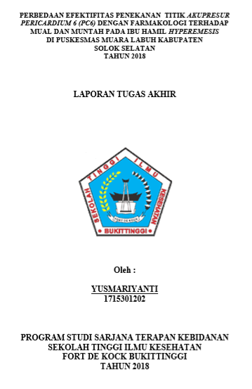 Perbedaan Efektifitas Penekanan Titik Akupresur Pericardium 6 Dengan Farmakologi Terhadap Mual Muntah Pada Ibu Hamil Hyperemesis Di Puskesmas Muara Labuh Tahun 2018