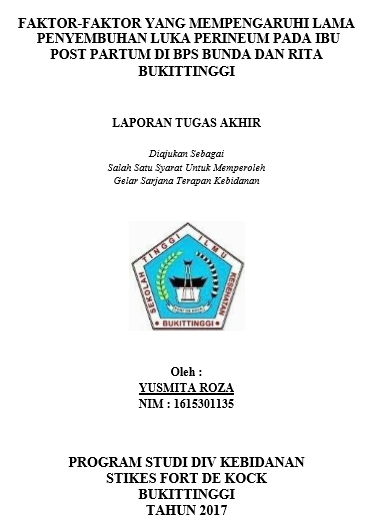 Faktor-Faktor Yang Mempengaruhi Lama Penyembuhan Luka Perineum Pada Ibu Post partum Di BPS Bunda Dan BPS Rita Bukittinggi Tahun 2017