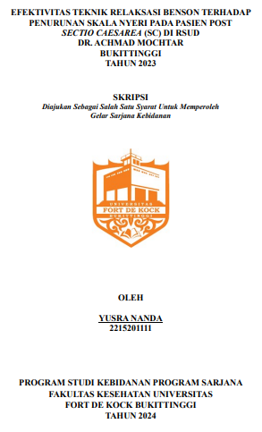 Efektivitas Teknik Relaksasi Benson terhadap Penurunan Skala Nyeri pada Pasien Post Sectio Caesarea Di RSUD dr. Achmad Mochtar Bukittinggi Tahun 2023