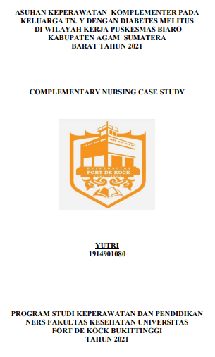 Asuhan Keperawatan Komplementer Pada Keluarga Tn. Y dengan Diabetes Melitus di Wilayah Kerja Puskesmas Biaro Kabupaten Agam Provinsi Sumatera Barat Tahun 2021