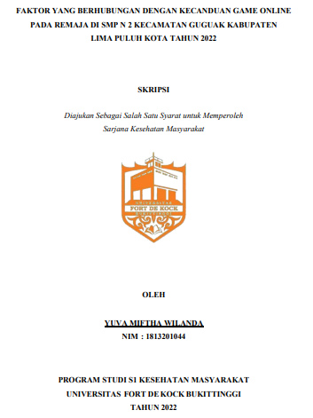 Faktor Yang Berhubungan Dengan Kecanduan Game Online Pada Remaja Di SMP N 2 Kecamatan Guguak Kabupaten Lima Puluh Kota Tahun 2022