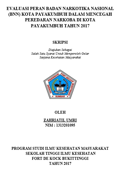 Evaluasi Peran Badan Narkotika Nasional (BNN) Kota Payakumbuh Dalam Mencegah Peredaran Narkoba Di Kota Payakumbuh Tahun 2017