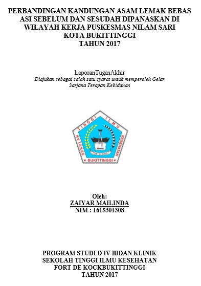 Perbandingan Kandungan Asam Lemak Bebas ASI Sebelum dan Sesudah di Panaskan DiWilayah Kerja Puskesmas Nilam Sari Kota Bukittnggi Tahun 2017