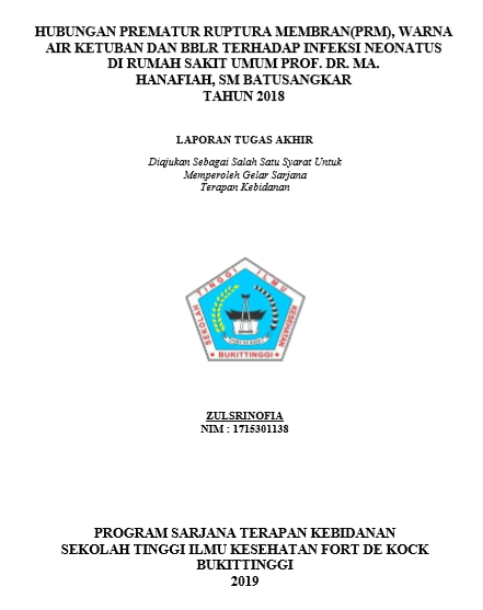 Hubungan Prematur Ruptura Membran (PRM), Warna Air Ketuban Dan BBLR Terhadap Infeksi Neonatus Di Rumah Sakit Umum Prof Dr Ma Hanafiah,SM Batusangkar Tahun 2018