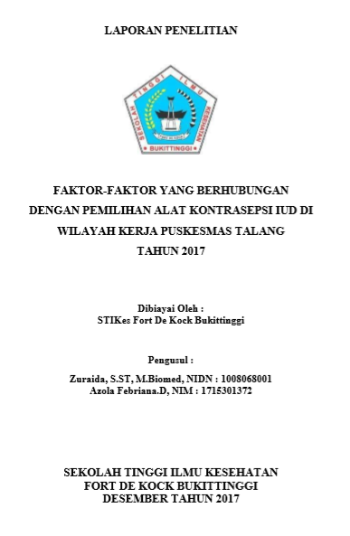Faktor Faktor Yang Berhubungan Dengan Pemilihan Alat Kontrasepsi IUD Di Wilayah Kerja Puskesmas Talang Tahun 2017