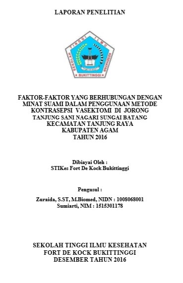 Faktor-Faktor  Yang  Berhubungan Dengan Minat Suami Menggunakan Metode Kontrasepsi Vasektomi Di Jorong Tanjung Sani Nagari Sungai Batang Kecamatan Tanjung Raya Kabupaten Agam Tahun 2016
