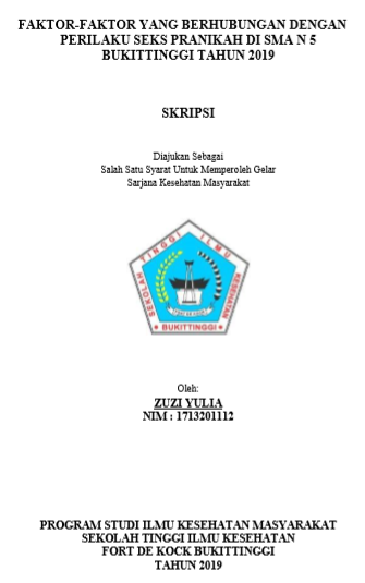 Faktor-faktor yang Berhubungan dengan Perilaku Seks Pra Nikah di SMA N 5 Bukittinggi Tahun 2018