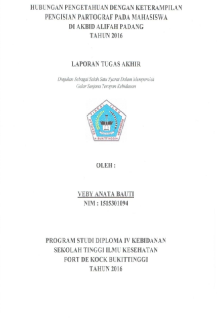 Cover Hubungan Pengetahuan dengan Keterampilan Pengisian Partograf pada Mahasiswa di Akademi Kebidanan Alifah Padang Tahun 2016
