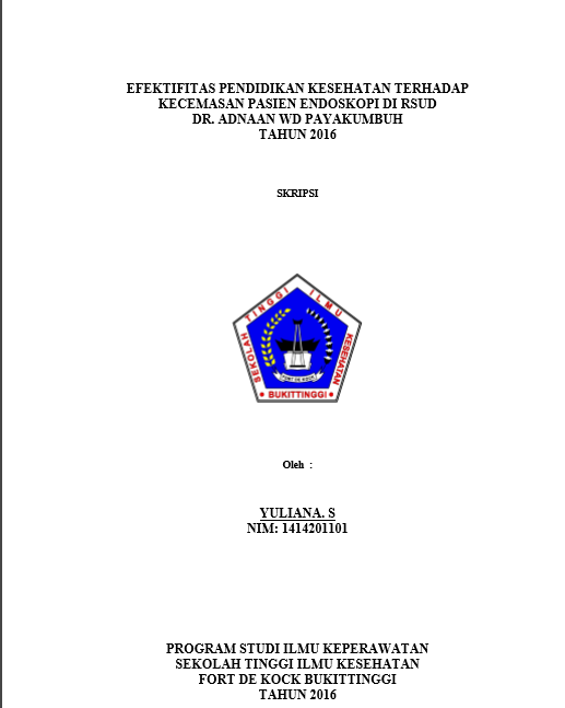 Cover Efektifitas Pendidikan Kesehatan terhadap Kecemasan  Pasien Endoskopi di RSUD dr. Adnaan WD Payakumbuh Tahun 2016