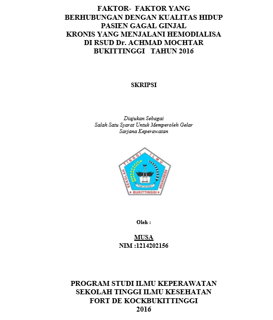 Cover Faktor-Faktor Yang Berhubungan Dengan Kualitas Hidup Pasien Gagal Ginjal Kronis Yang Menjalani Hemodialisa di RSUD Dr. Achmad Mochtar Bukittinggi Tahun 2016