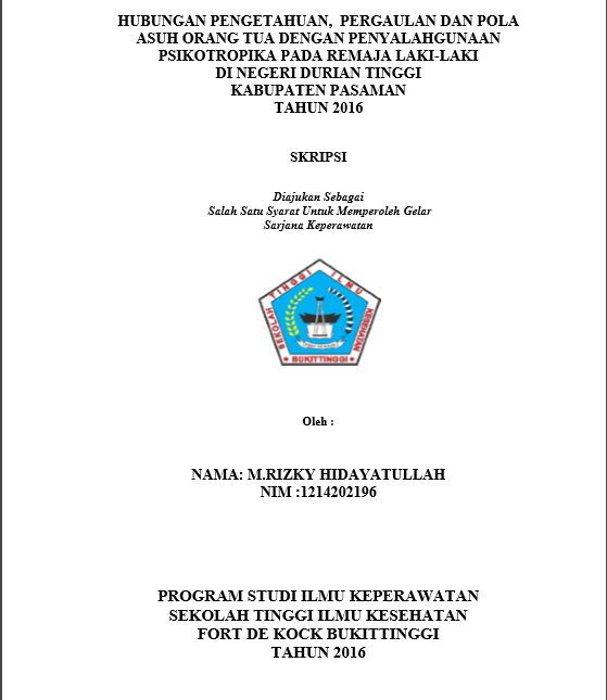 Cover Hubungan Pengetahuan, Pergaulan dan Pola Asuh Orang Tua Dengan Penyalahgunaan Psikotropika Pada Remaja Laki-Laki di Nagari Durian Tinggi Kabupaten Pasaman Tahun 2016