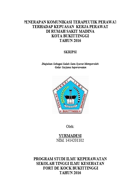 Cover Penerapan Komunikasi Terapeutik Perawat Terhadap Kepuasan  Kerja Perawat Di Rumah  Sakit Madina Kota Bukittinggi Tahun 2016