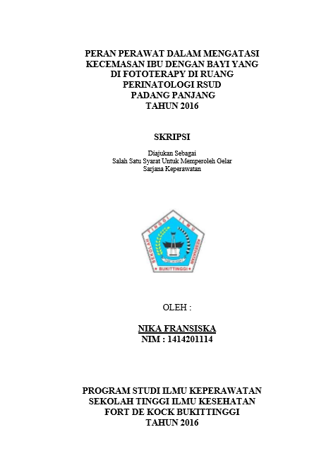Cover Peran Perawat Dalam Mengatasi Kecemsan Ibu Dengan Bayi Yang Di Fototerapy Di Ruang Perinatologi RSUD Padang Panjang Tahun 2016