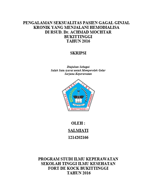 Cover Pengalaman Seksualitas Pasien Gagal Ginjal Kronik Yang Menjalani Hemodialisa Di RSUD Dr. Achmad Mochtar Bukittinggi Tahun 2016