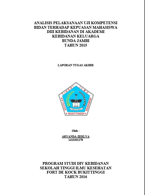 Cover Analisis Pelaksanaan Uji Kompetensi Bidan Terhadap Kepuasan Mahasiswa DIII Kebidanan di Akademi Kebidanan Keluarga Bunda Jambi Tahun 2015
