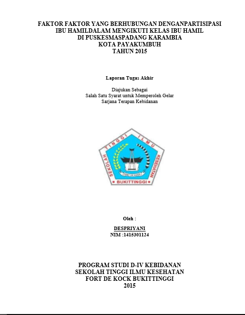 Cover Faktor-faktor yang Berhubungan dengan Partisipasi Ibu Hamil dalam Mengikuti Kelas Ibu Hamil di Puskesmas Padang Karambia Kota Payakumbuh Tahun 2015