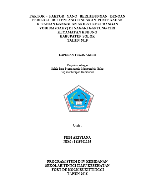 Cover Faktor- faktor yang berhubungan dengan perilaku ibu tentang tindakan pencegahan kejadian GAKY di Nagari Gantung Ciri Kecamatan Kubung Kabupaten Solok Tahun 2015