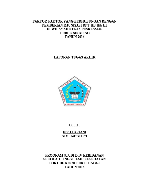Cover Faktor-Faktor Yang Berhubungan Dengan Pemberian Imunisasi DPT-HBHib III di Wilayah Kerja Puskesmas Lubuk Sikaping Tahun 2016