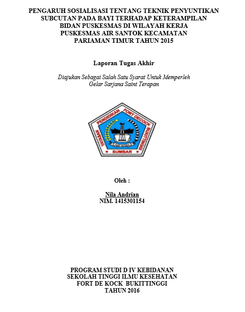 Cover Pengaruh Sosialisasi tentang Teknik Penyuntikan Subcutan pada Bayi terhadap Keterampilan Bidan Puskesmas di Wilayah Kerja Puskesmas Air Santok Kecamatan Pariaman Timur Tahun 2015