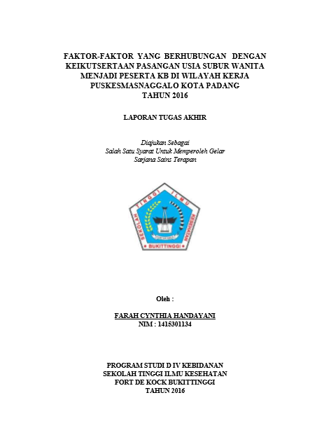 Cover Faktor-faktor yang Berhubungan dengan Keikutsertaan Pasangan Usia Subur Wanita Menjadi Peserta KB di Wilayah Kerja Puskesmas Nanggalo Kota Padang Tahun 2016