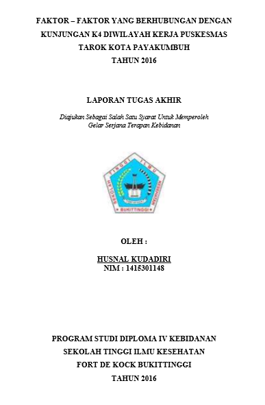 Cover Faktor-Faktor yang Berhubungan dengan Kunjungan K4 di Wilayah Kerja Puskesmas Tarok Kota Payakumbuh Tahun 2015