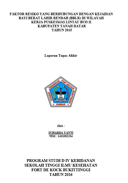 Cover Faktor-Faktor Yang Berhubungan Dengan Kejadian Bayi Berat Badan Lahir Rendah (BBLR) Di Wilayah Kerja Puskesmas Lintau Buo II Kabupaten Tanah Datar Tahun 2015