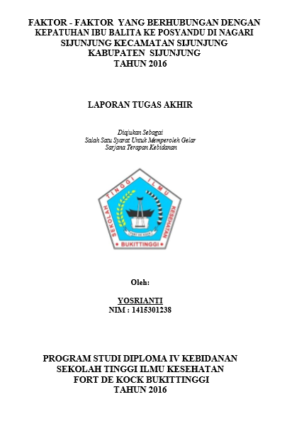 Cover Faktor-faktor yang Berhubungan dengan Kepatuhan Ibu Balita ke Posyandu di Nagari Sijunjung Kecamatan Sijunjung Kabupaten Sijunjung Tahun 2016