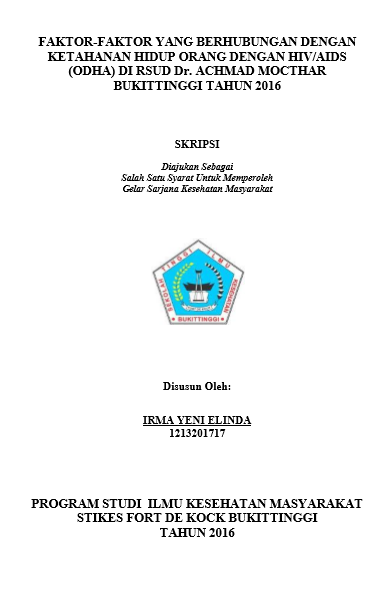 Cover Faktor-Faktor Yang Berhubungan Dengan Ketahanan Hidup ODHA di RSUD Dr. Achmad Mochtar Bukittinggi Tahun 2016