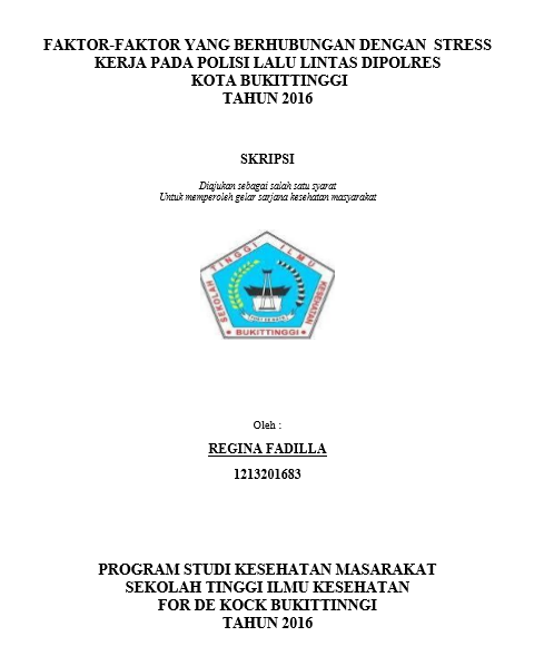 Cover Faktor-faktor yang Berhubungan dengan Stress Kerja pada Polisi Lalu Lintas di Polres Kota Bukittinggi Tahun 2016