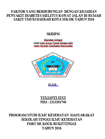 Cover Faktor Yang Berhubungan Dengan Kejadian Penyakit Diabetes Melitus Rawat Jalan Di Rumah Sakit Umum Daerah Kota Solok Tahun 2016