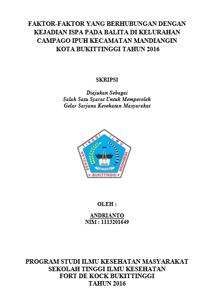 Cover Faktor- Faktor Yang Berhubungan Dengan Kejadian ISPA Pada Balita Di Kelurahan Ipuh Kecamatan Mandiangin Tahun 2016