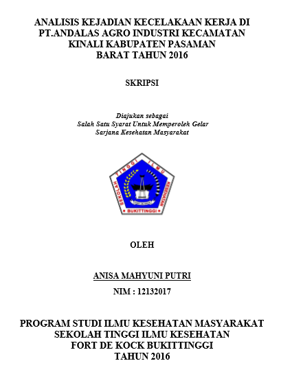 Cover Analisis Kejadian Kecelakaan Kerja di PT. Andalas Agro Industri Kecamatan Kinali Kabupaten Pasaman Barat Tahun 2016