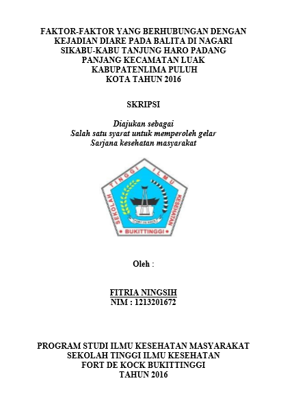 Cover Faktor-faktor yang Berhubungan dengan Kejadian Diare pada Balita di Kenagarian Sikabu-kabu Tanjung Haro Padang Panjang Kecamatan Luak Kabupaten Lima Puluh Kota Tahun 2016