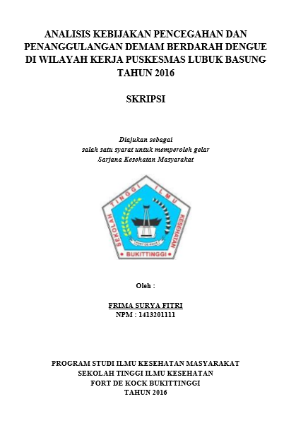 Cover Analisis Kebijakan Pencegahan dan Penanggulangan Demam Berdarah Dengue di Wilayah Kerja Puskesmas  Lubuk Basung tahun 2016